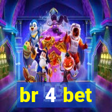 br 4 bet